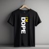 I'M DOPE Yazılı T-Shirt
